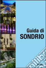 Sondrio, guida di Sondrio