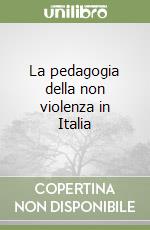 La pedagogia della non violenza in Italia