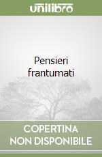 Pensieri frantumati libro