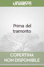 Prima del tramonto libro