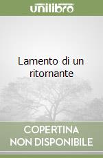 Lamento di un ritornante libro