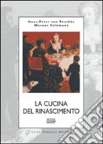 La cucina del Rinascimento libro