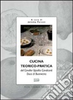 Cucina teorico-pratica del cavalier Ippolito Cavalcanti, duca di Buonvicino