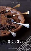 Cioccolato! libro di Deseine Trish