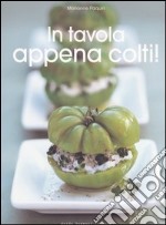 In tavola appena colti! libro