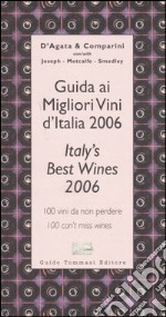 Guida ai migliori vini d'Italia 2006-Italy's best wines 2006 libro