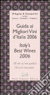 Guida ai migliori vini d'Italia 2006-Italy's best wines 2006 libro