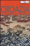 Croazia. La costa e le isole libro