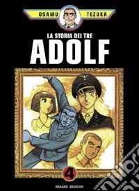 La storia dei tre Adolf. Vol. 4 libro