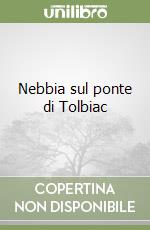 Nebbia sul ponte di Tolbiac libro