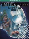 L'integrale di Martin Mystère. Vol. 5: Il teschio del destino libro