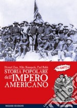 Storia popolare dell'impero americano libro