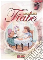 Magiche fiabe libro