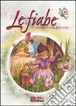 Le fiabe di nonna Valeriana libro