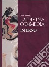 La Divina Commedia: Inferno-Purgatorio-Paradiso libro