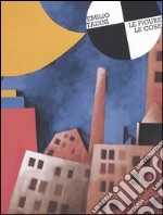 Emilio Tadini. Le figure, le cose. Catalogo della mostra (Bellinzona, 4 marzo-1 maggio 2005) libro