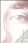 Camille Claudel 1864-1943 libro