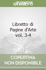 Libretto di Pagine d'Arte vol. 3-4