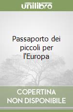 Passaporto dei piccoli per l'Europa