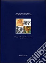 La provincia della Spezia medaglia d'oro della Resistenza. L'impegno e il sacrificio di una provincia per la libertà