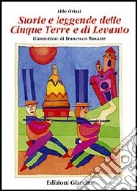 Storie e leggende delle Cinque Terre e di Levanto