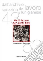 Dall'archivio del lavoro spezzino e lunigianese (1943-1963). Venti lettere in vent'anni