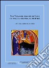 San Venanzio vescovo di Luni. La vita, la legenda, la memoria. Giornale storico della Lunigiana e del territorio Lucense (2005). Ediz. illustrata libro