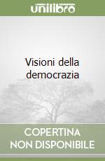 Visioni della democrazia