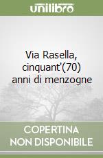 Via Rasella, cinquant'(70) anni di menzogne