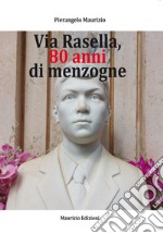 Via Rasella, 80 anni di menzogne libro