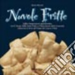 Nuvole fritte. Soffice trasgressione gastronomica tra il Ducato della Torta Fritta e il Marchesato della Crescenta attraverso le terre del feudo del Gnocco Fritto libro