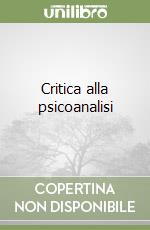 Critica alla psicoanalisi libro