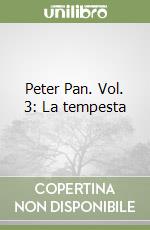 Peter Pan. Vol. 3: La tempesta libro