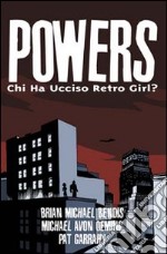 Powers. Chi ha ucciso retro girl?. Vol. 1 libro