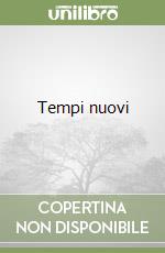 Tempi nuovi