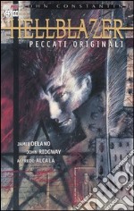 Peccati originali. John Constantine, Hellblazer. Vol. 1