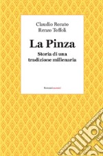 La pinza. Storia di una tradizione millenaria