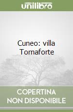 Cuneo: villa Tornaforte libro