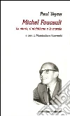 Michel Foucault. La storia, il nichilismo e la morale libro