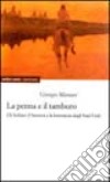 La penna e il tamburo. Gli Indiani d'America nella letteratura degli Stati Uniti libro