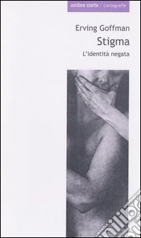Stigma. L'identità negata