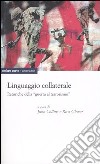 Linguaggio collaterale. Retoriche della «guerra al terrorismo» libro