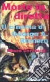 Morte in diretta. Il cinema di George A. Romero libro di Gervasini Mauro