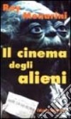 Il cinema degli alieni libro