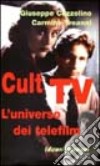 Cult Tv. L'universo dei telefilm libro