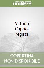 Vittorio Caprioli regista