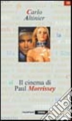 Il cinema di Paul Morrissey