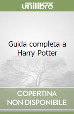 Guida completa a Harry Potter