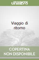 Viaggio di ritorno libro