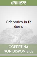 Odeporico in fa diesis libro